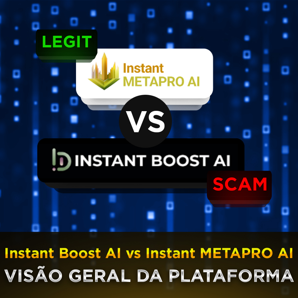 Instant Boost AI e Instant Max AI – Análise da plataforma