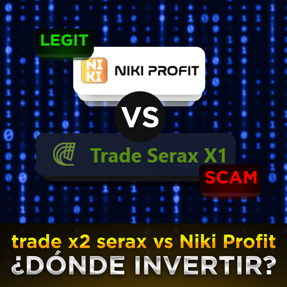 Trade X2 Serax y Niki Profit – Revisión de la plataforma